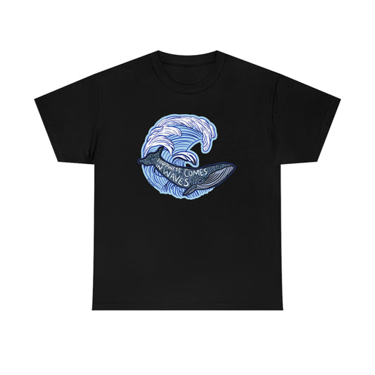 Happiness comes in waves - Heavy Cotton Tee